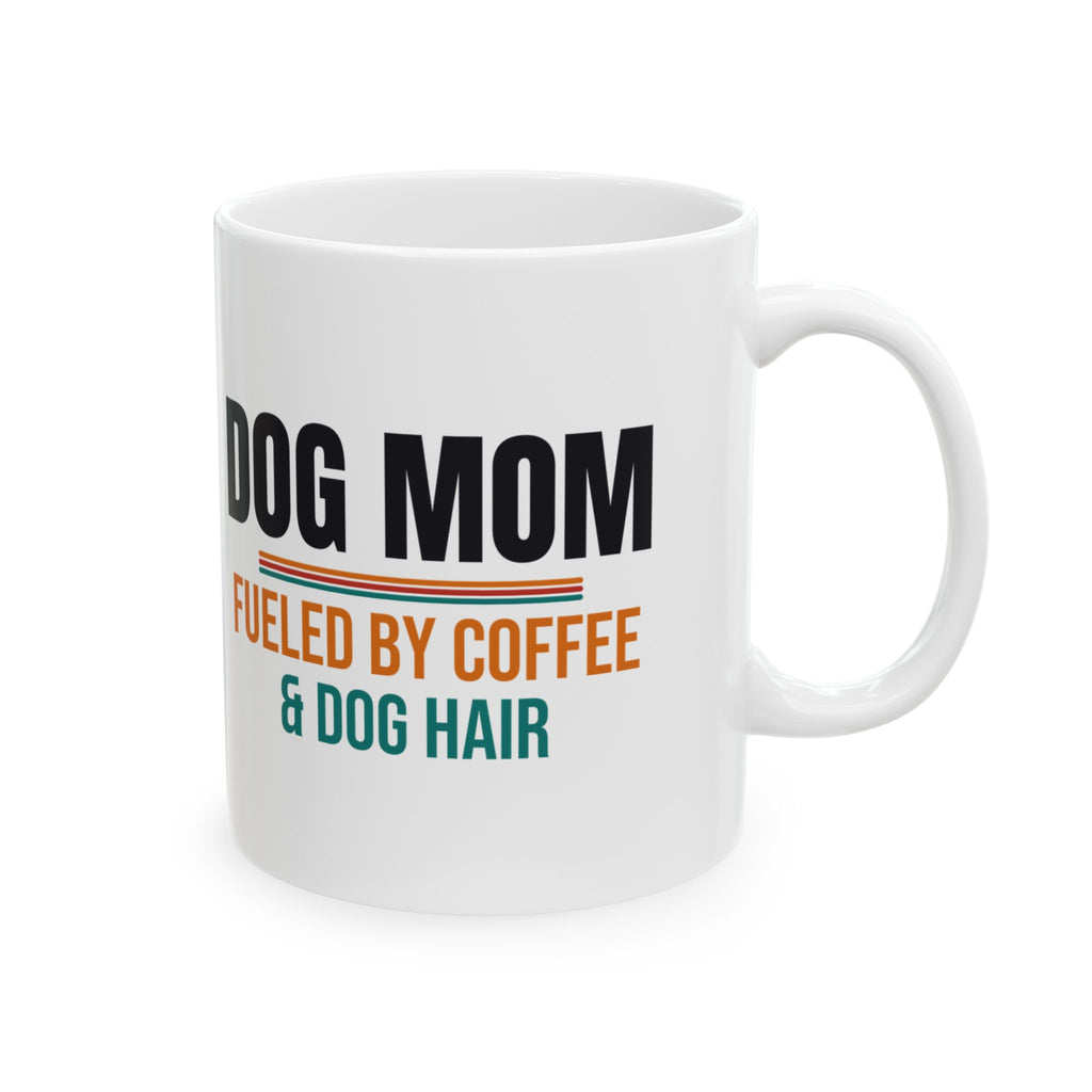 Dog Mom Coffee Mug, Dog Lover Gift for Women, Mother's Day, Birthday and Christmas Gift