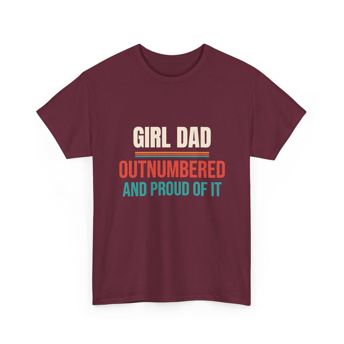 Girl Dad T-Shirt, Gift for Dad of Daughters, Father's Day and Christmas Gift