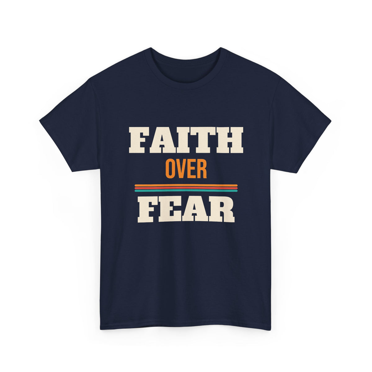 Christian Faith Over Fear T-Shirt, Religious Gift for Women and Men, Church, Easter and Christmas Gift