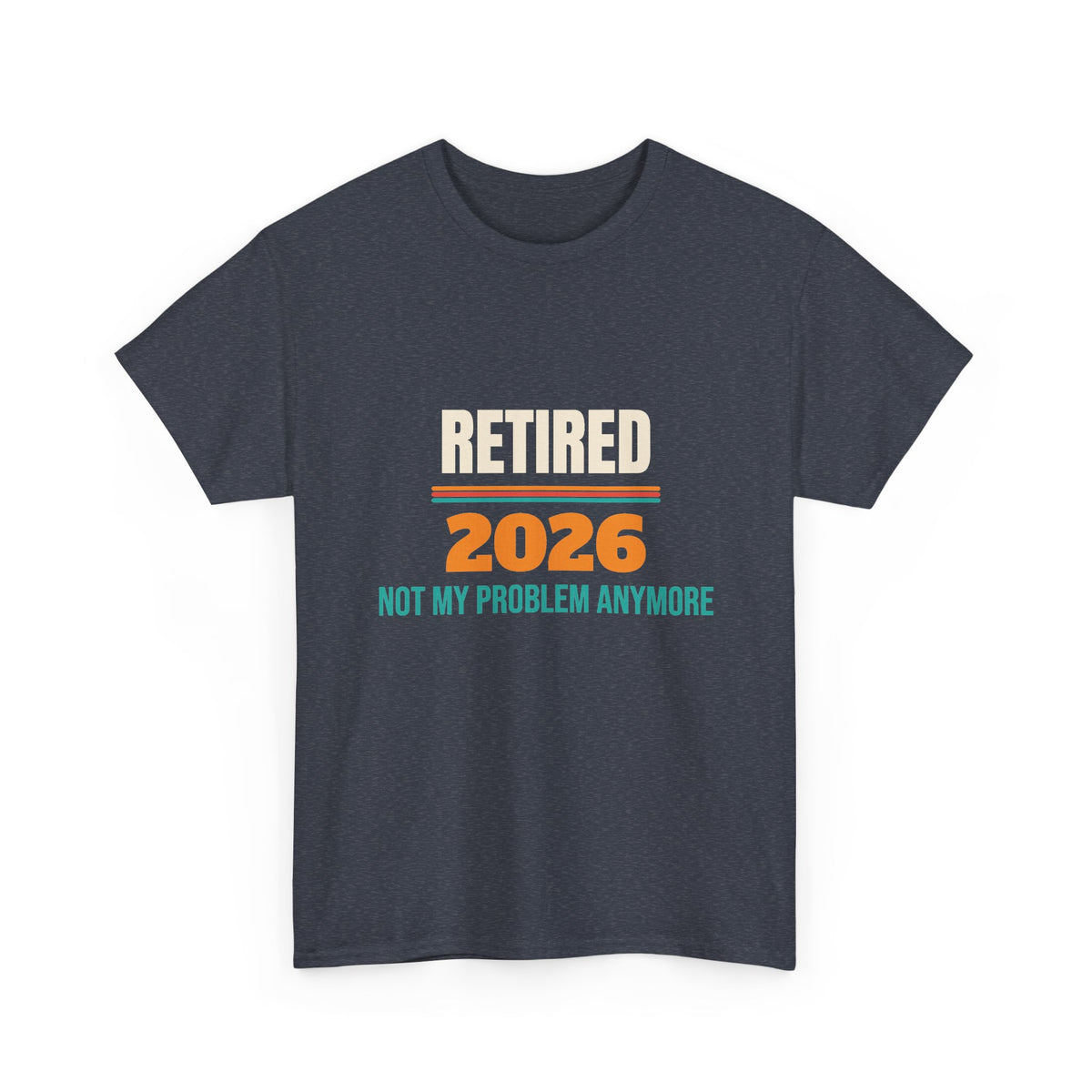 Funny Retirement 2026 T-Shirt, Retirement Gift for Men and Women, Retirement Party Gift