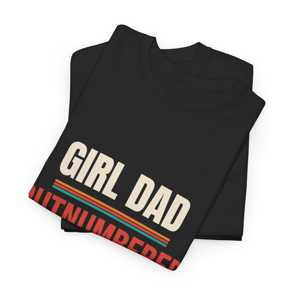 Girl Dad T-Shirt, Gift for Dad of Daughters, Father's Day and Christmas Gift