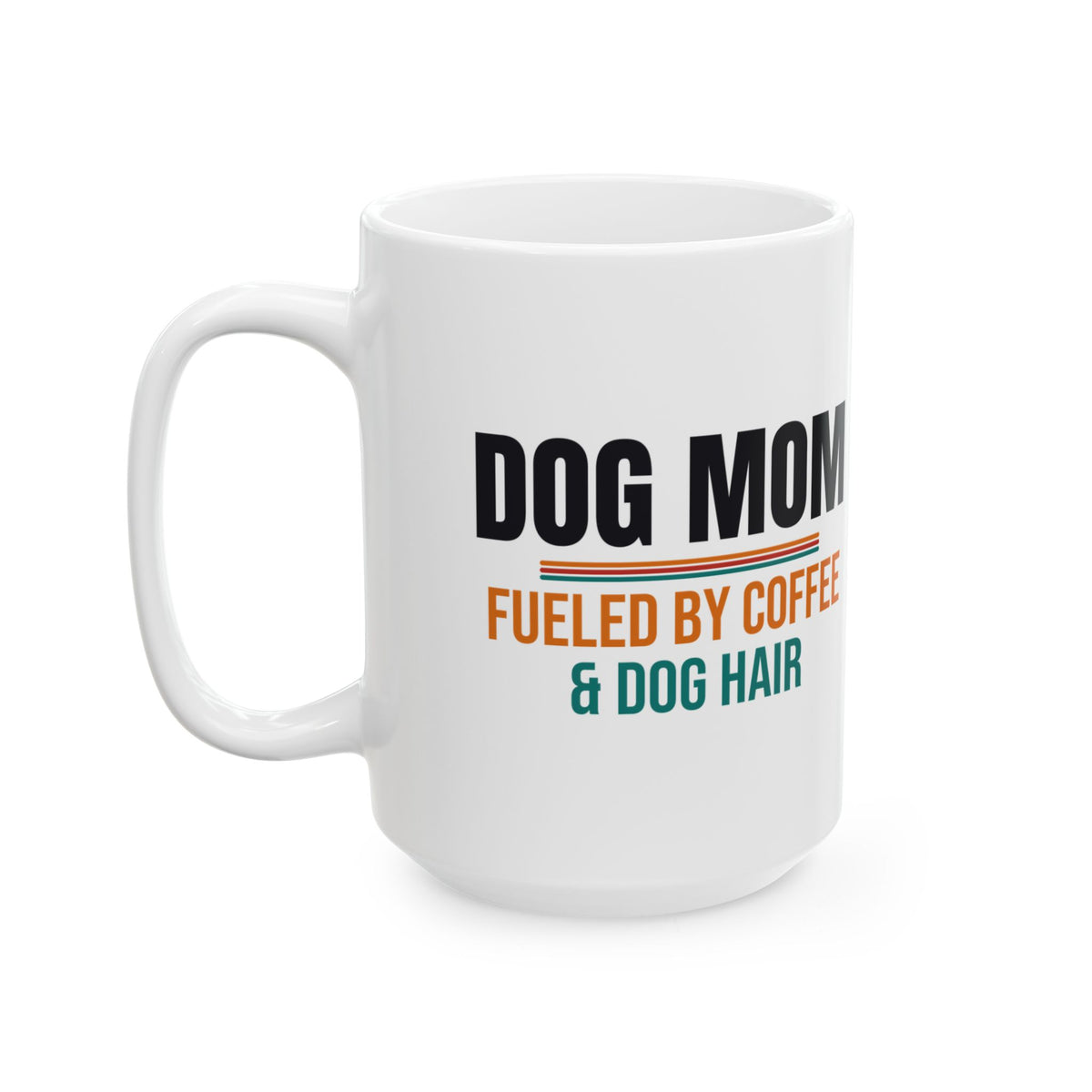 Dog Mom Coffee Mug, Dog Lover Gift for Women, Mother's Day, Birthday and Christmas Gift