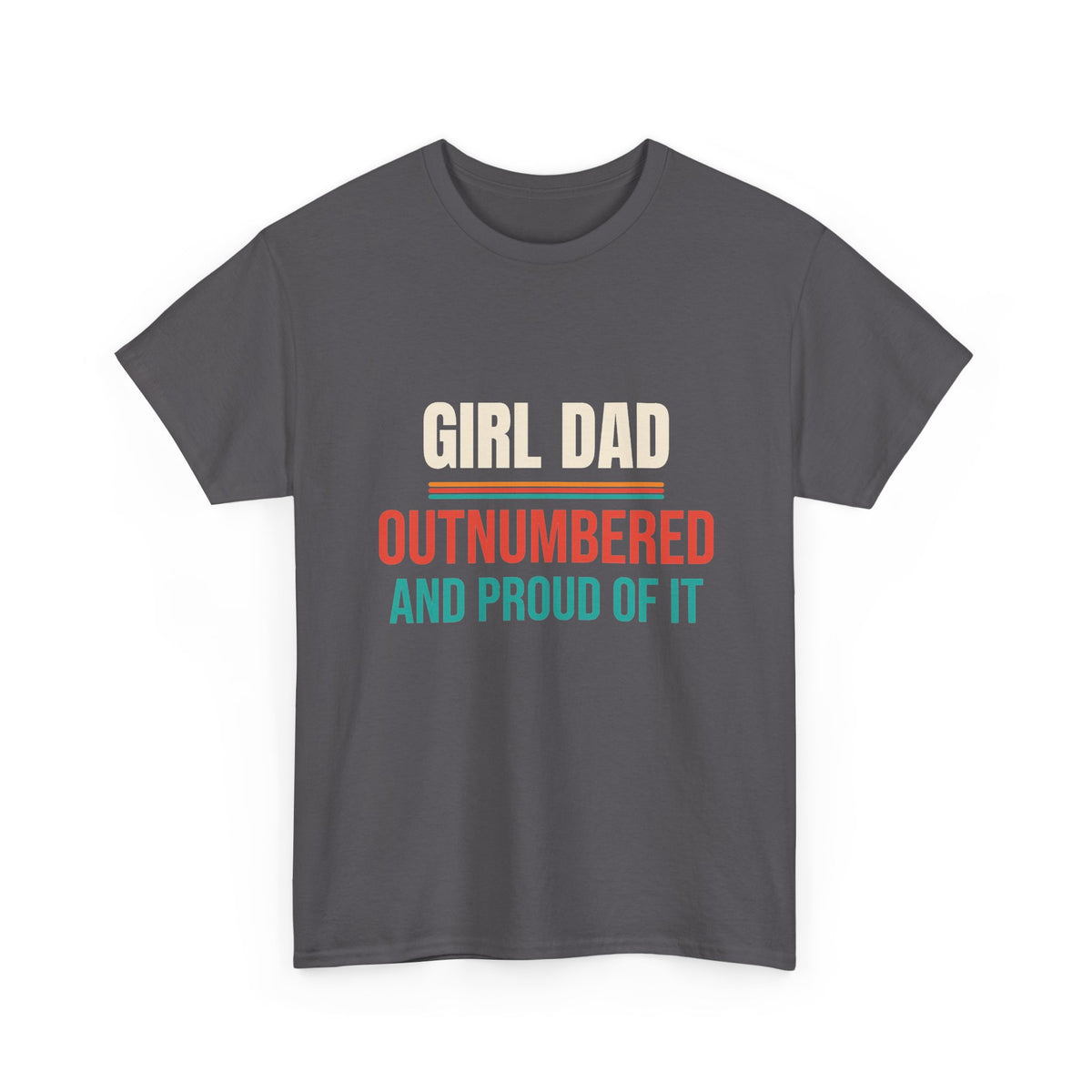 Girl Dad T-Shirt, Gift for Dad of Daughters, Father's Day and Christmas Gift