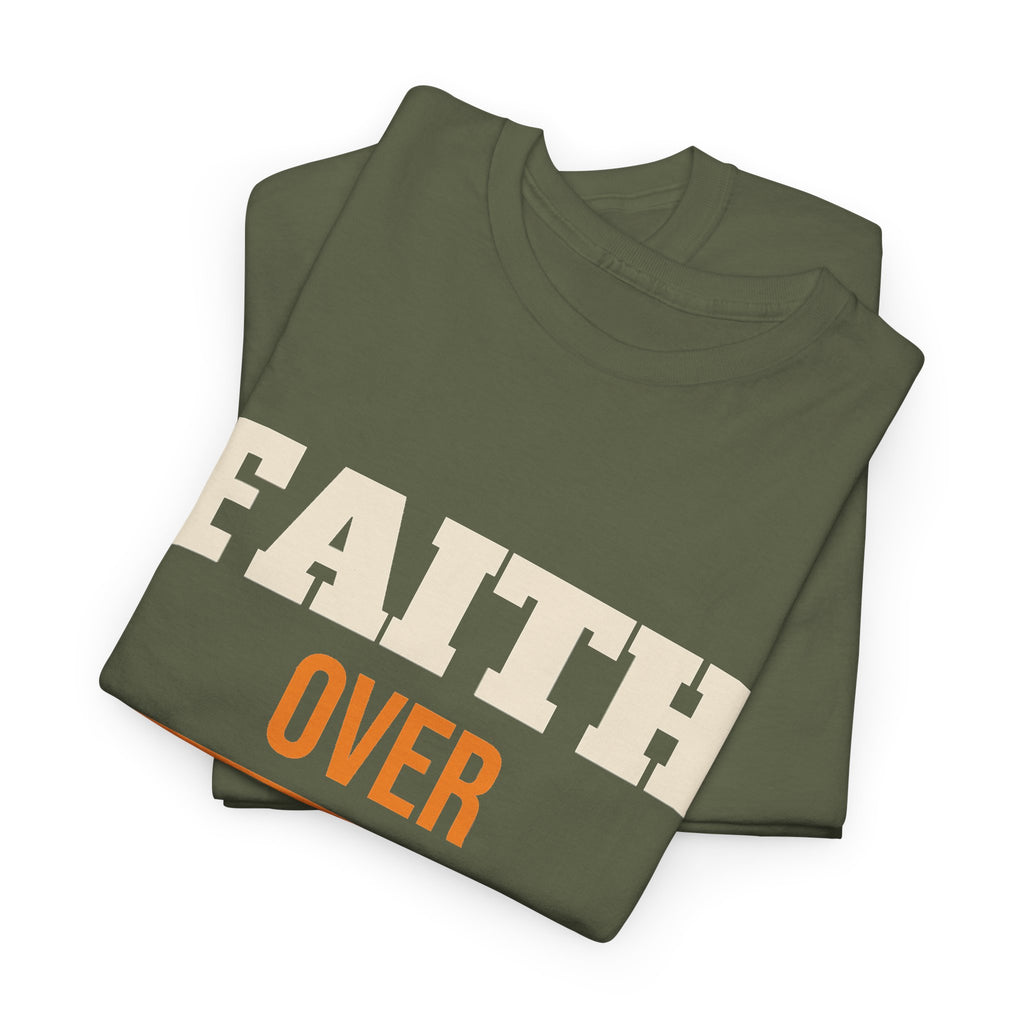 Christian Faith Over Fear T-Shirt, Religious Gift for Women and Men, Church, Easter and Christmas Gift