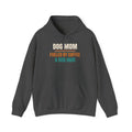 Dog Mom Hoodie, Dog Lover Gift for Women, Mother's Day, Birthday and Christmas Gift