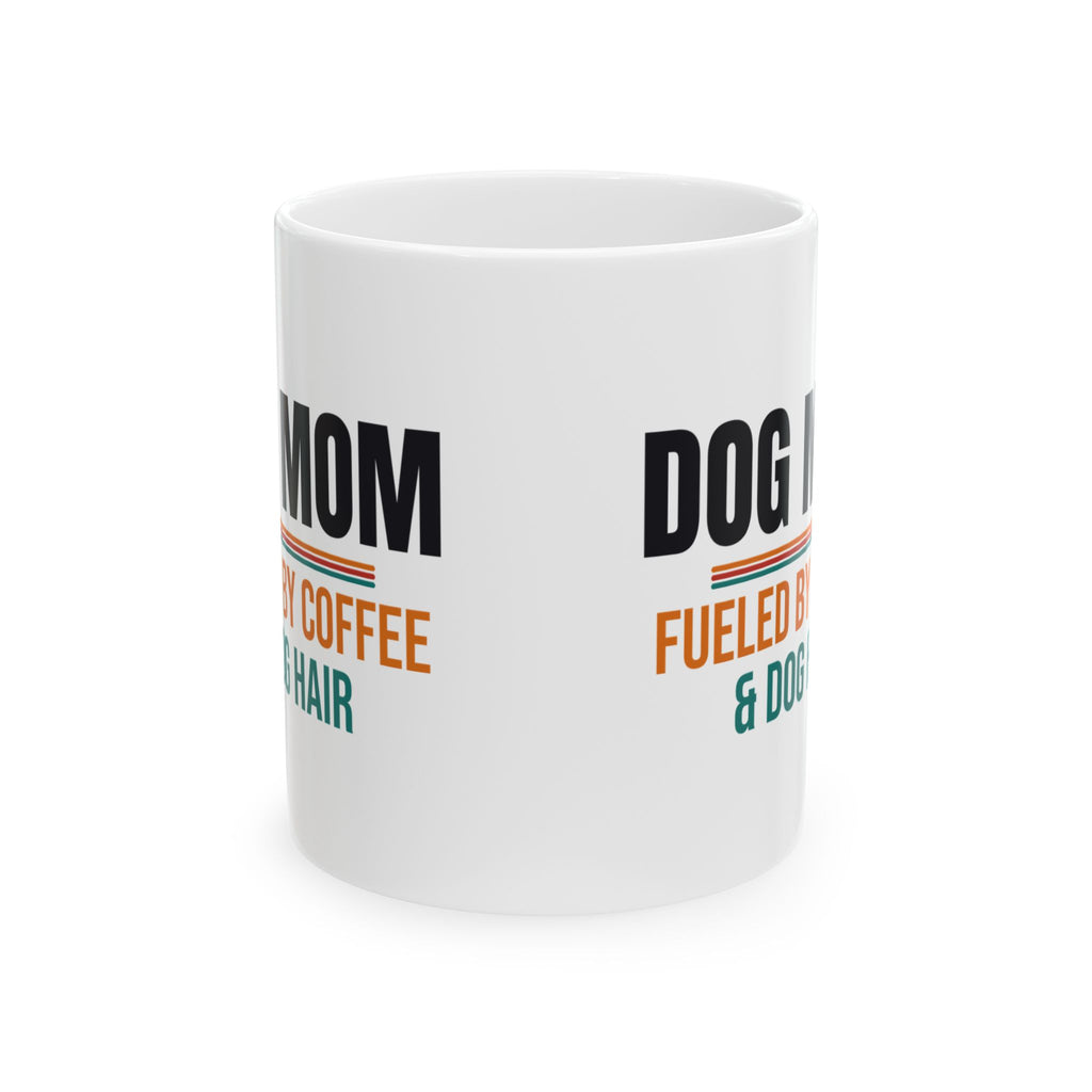 Dog Mom Coffee Mug, Dog Lover Gift for Women, Mother's Day, Birthday and Christmas Gift