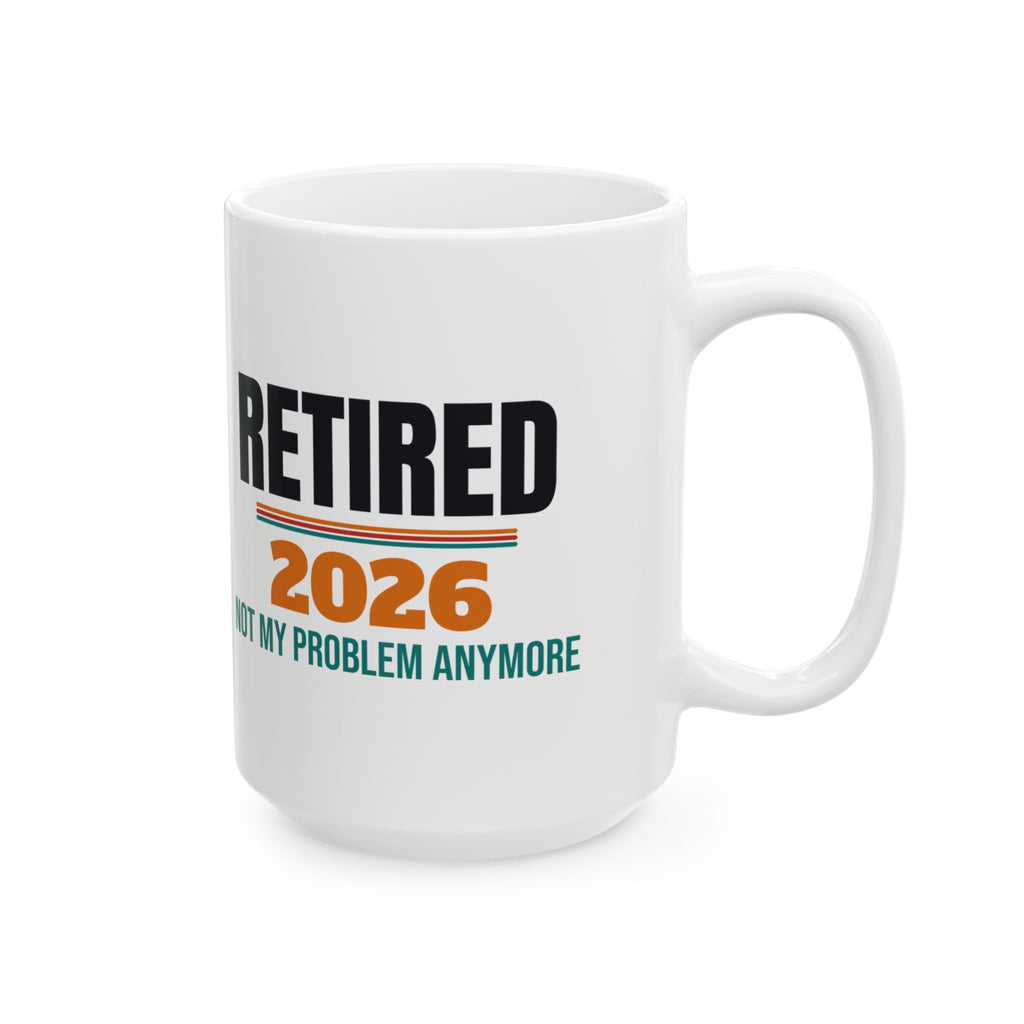 Funny Retirement 2026 Coffee Mug, Retirement Gift for Men and Women, Retirement Party Gift