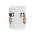 Funny Dad Joke Coffee Mug, Gift for Dad from Kids, Father's Day, Birthday and Christmas Gift