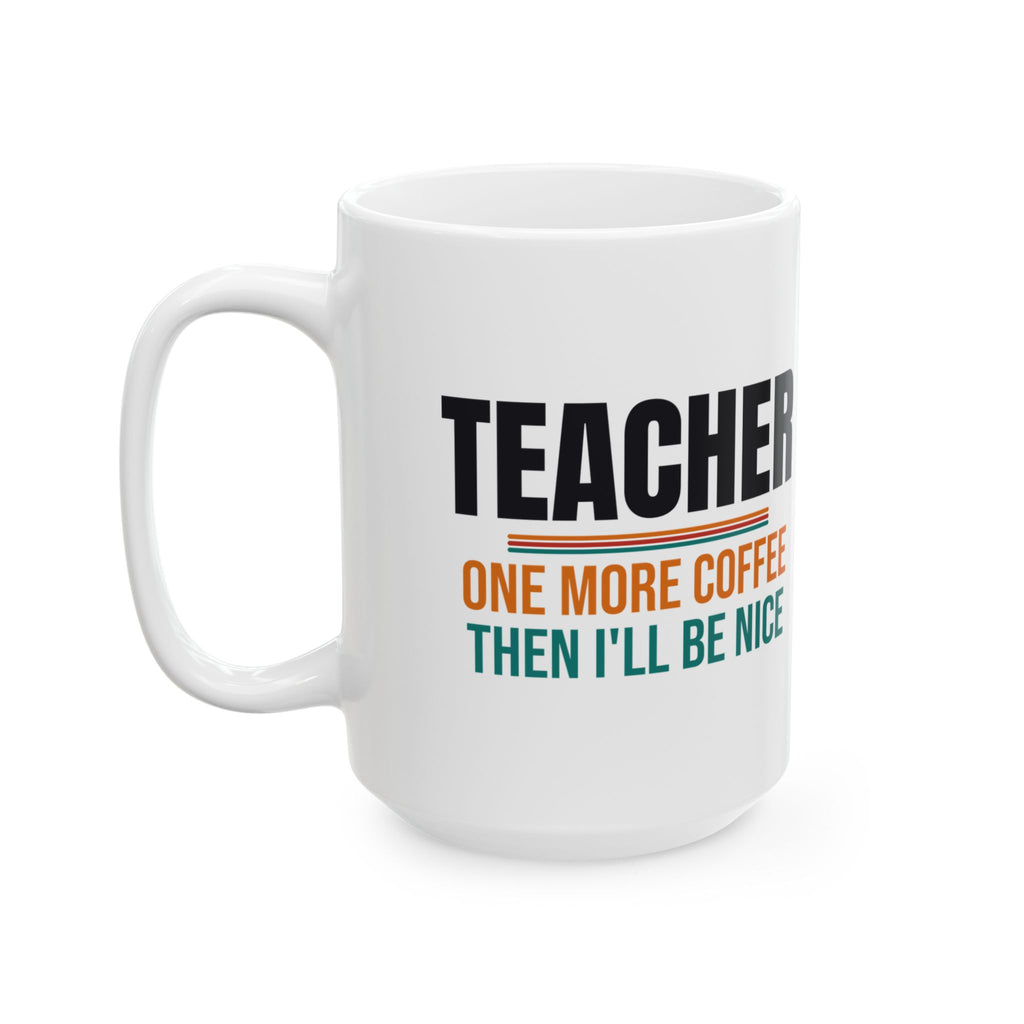 Funny Teacher Coffee Mug, Teacher Appreciation Gift, Back to School and Christmas Gift