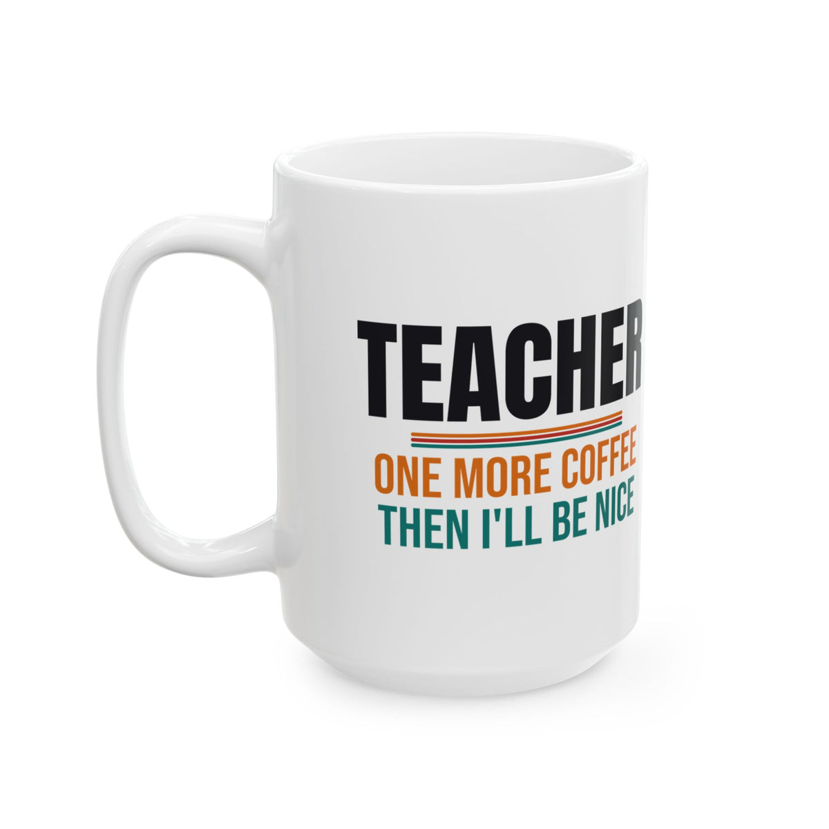 Funny Teacher Coffee Mug, Teacher Appreciation Gift, Back to School and Christmas Gift