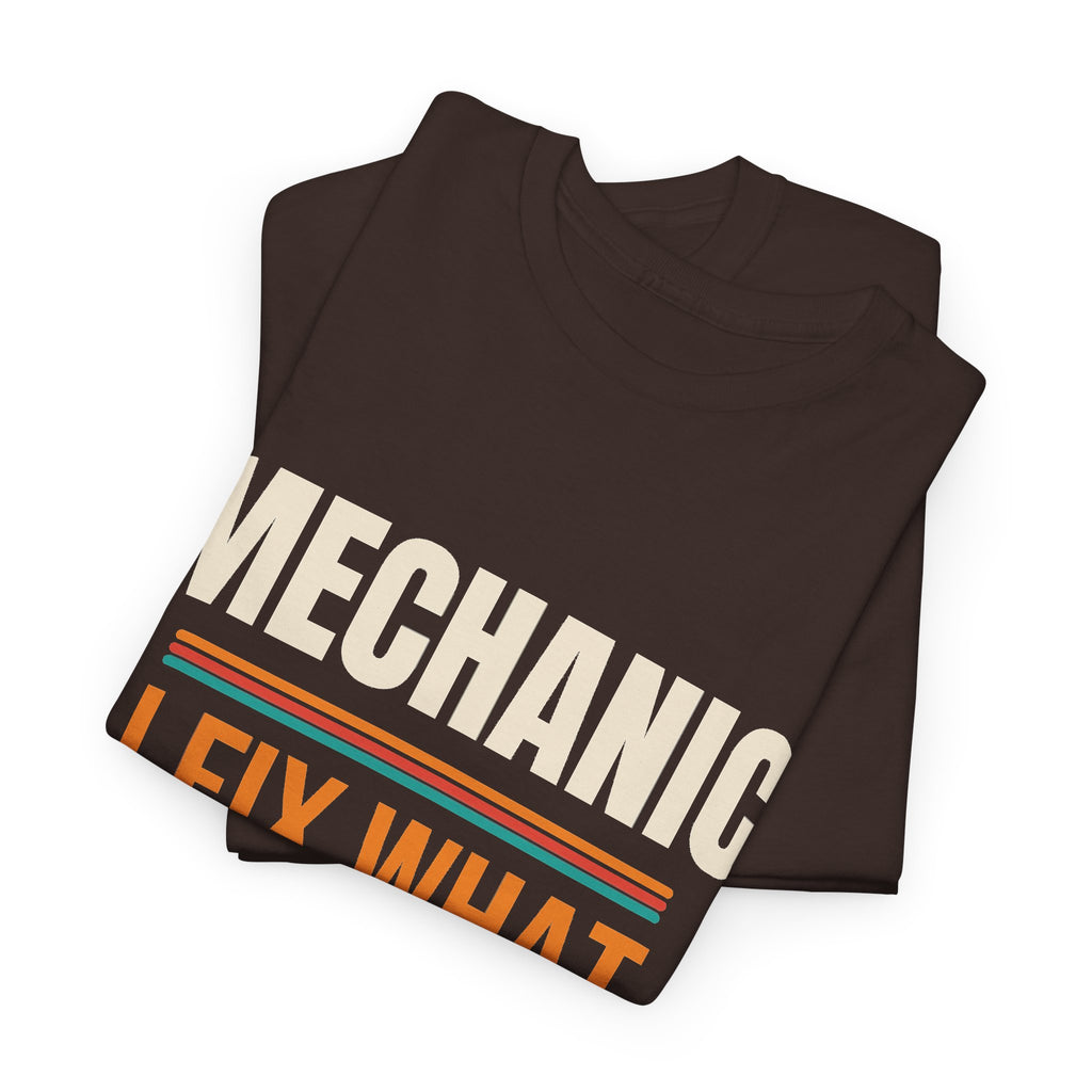 Funny Mechanic T-Shirt, Mechanic Gift for Men, Birthday, Father's Day and Christmas Gift