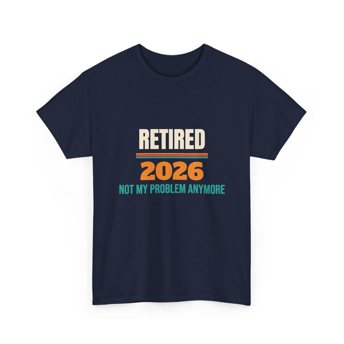 Funny Retirement 2026 T-Shirt, Retirement Gift for Men and Women, Retirement Party Gift