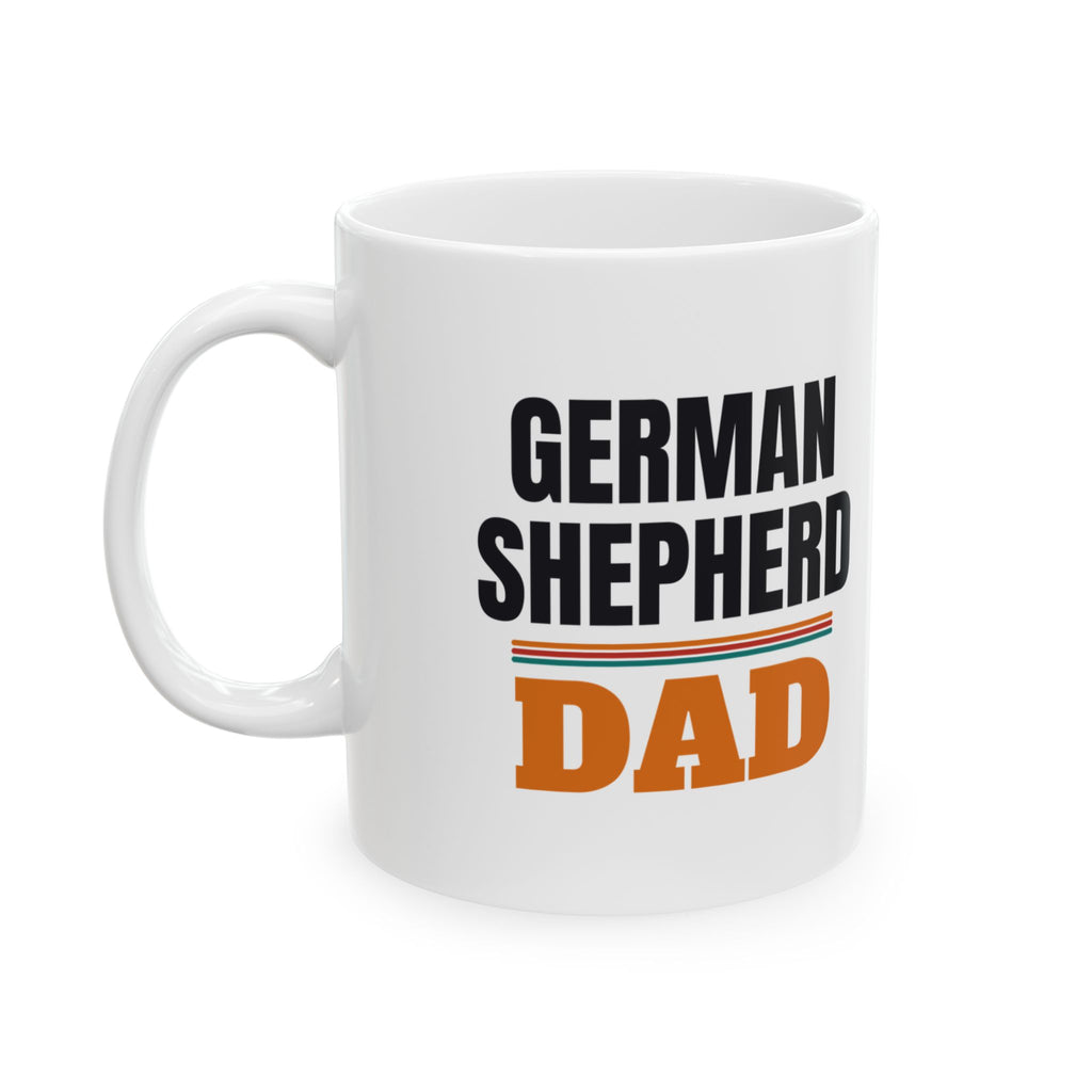 German Shepherd Dad Coffee Mug, German Shepherd Owner Gift, Birthday, Father's Day and Christmas Gift