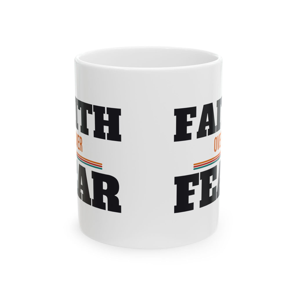 Christian Faith Over Fear Coffee Mug, Religious Gift for Women and Men, Church, Easter and Christmas Gift