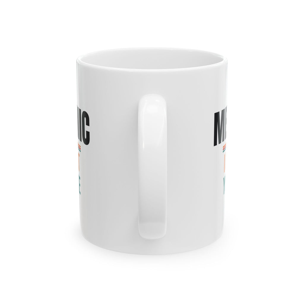 Funny Mechanic Coffee Mug, Mechanic Gift for Men, Birthday, Father's Day and Christmas Gift