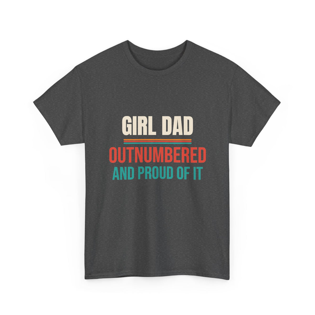 Girl Dad T-Shirt, Gift for Dad of Daughters, Father's Day and Christmas Gift