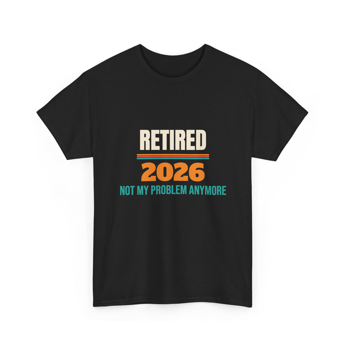 Funny Retirement 2026 T-Shirt, Retirement Gift for Men and Women, Retirement Party Gift