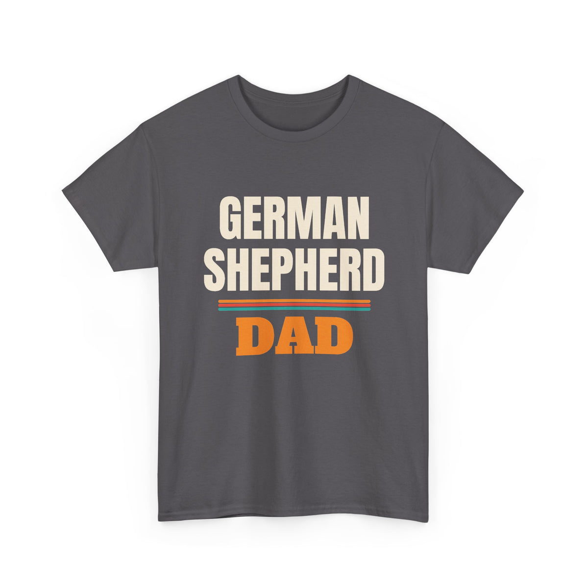 German Shepherd Dad T-Shirt, German Shepherd Owner Gift, Birthday, Father's Day and Christmas Gift