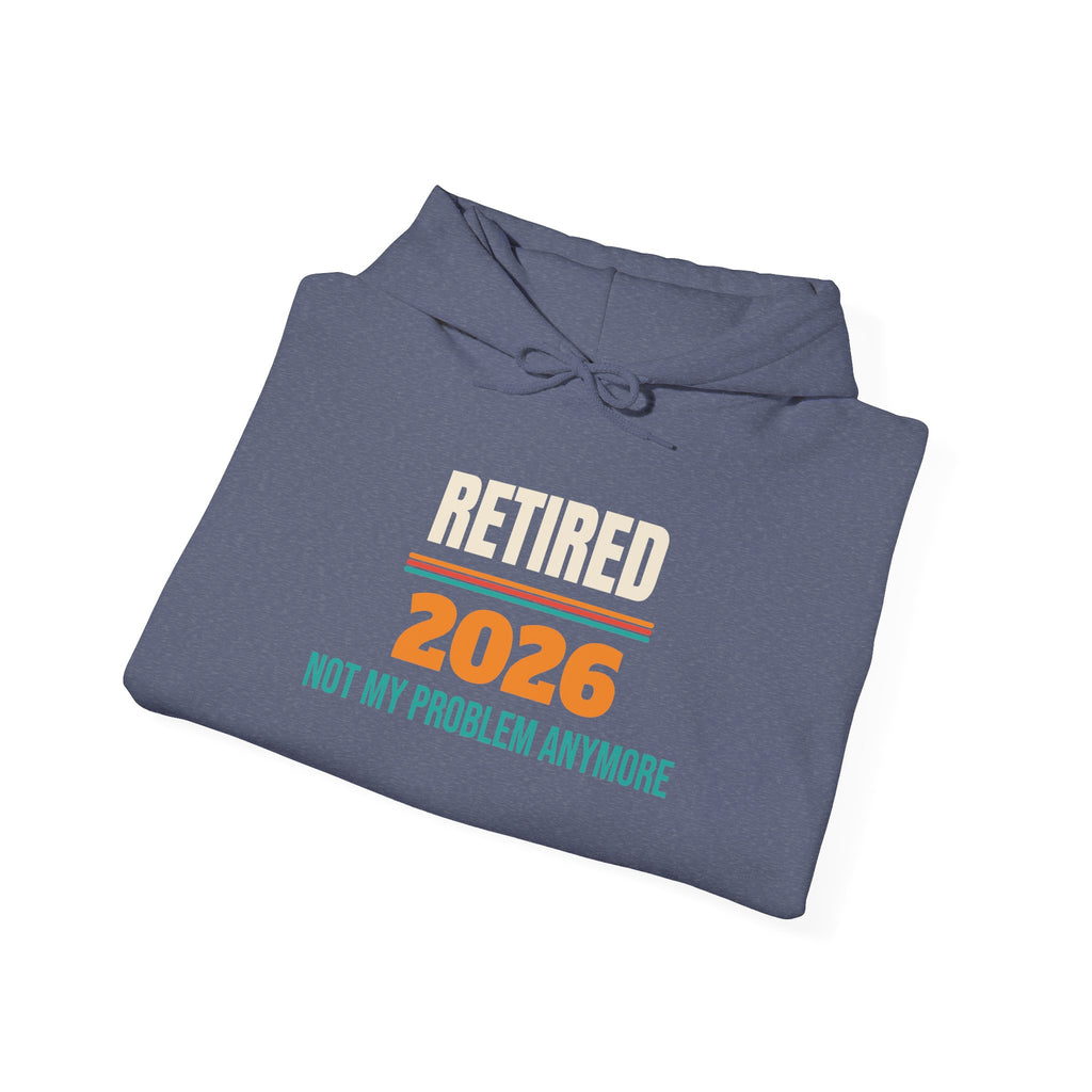 Funny Retirement 2026 Hoodie, Retirement Gift for Men and Women, Retirement Party Gift
