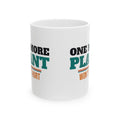 Funny Gardening Coffee Mug, Plant Lover Gift for Gardeners, Spring, Birthday and Christmas Gift