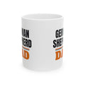 German Shepherd Dad Coffee Mug, German Shepherd Owner Gift, Birthday, Father's Day and Christmas Gift