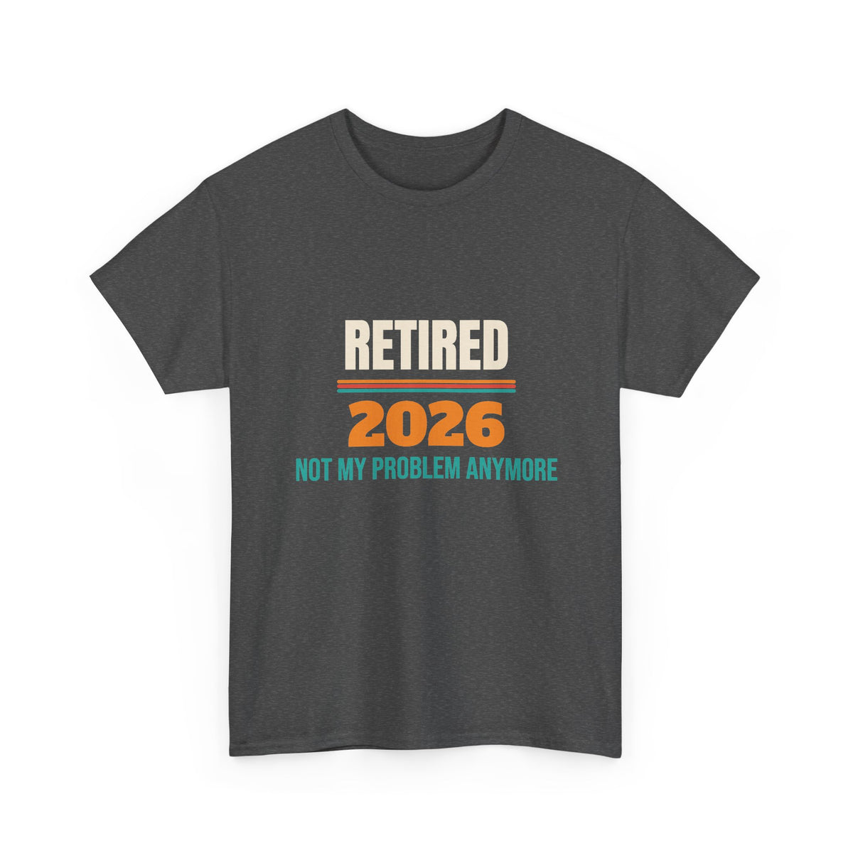 Funny Retirement 2026 T-Shirt, Retirement Gift for Men and Women, Retirement Party Gift