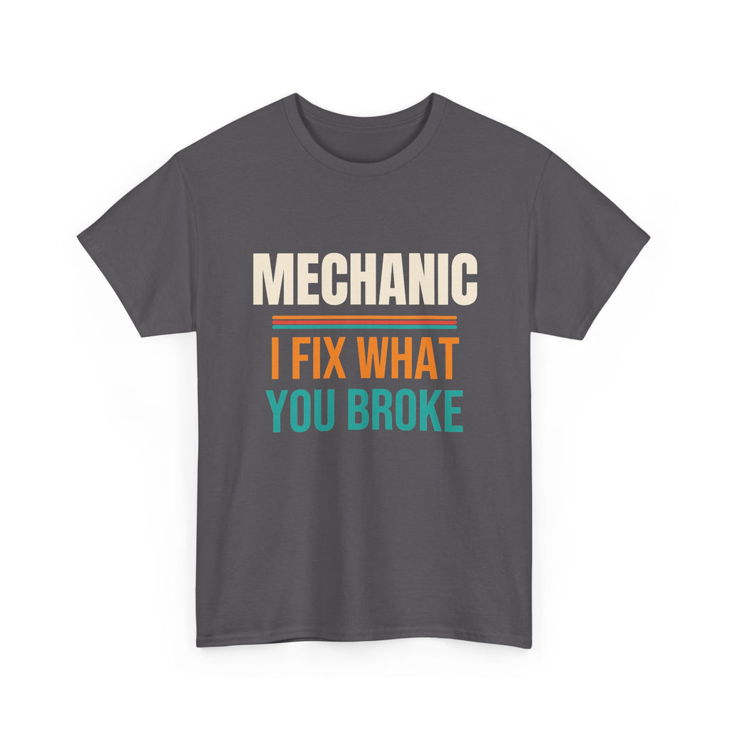 Funny Mechanic T-Shirt, Mechanic Gift for Men, Birthday, Father's Day and Christmas Gift