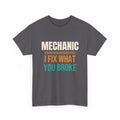 Funny Mechanic T-Shirt, Mechanic Gift for Men, Birthday, Father's Day and Christmas Gift