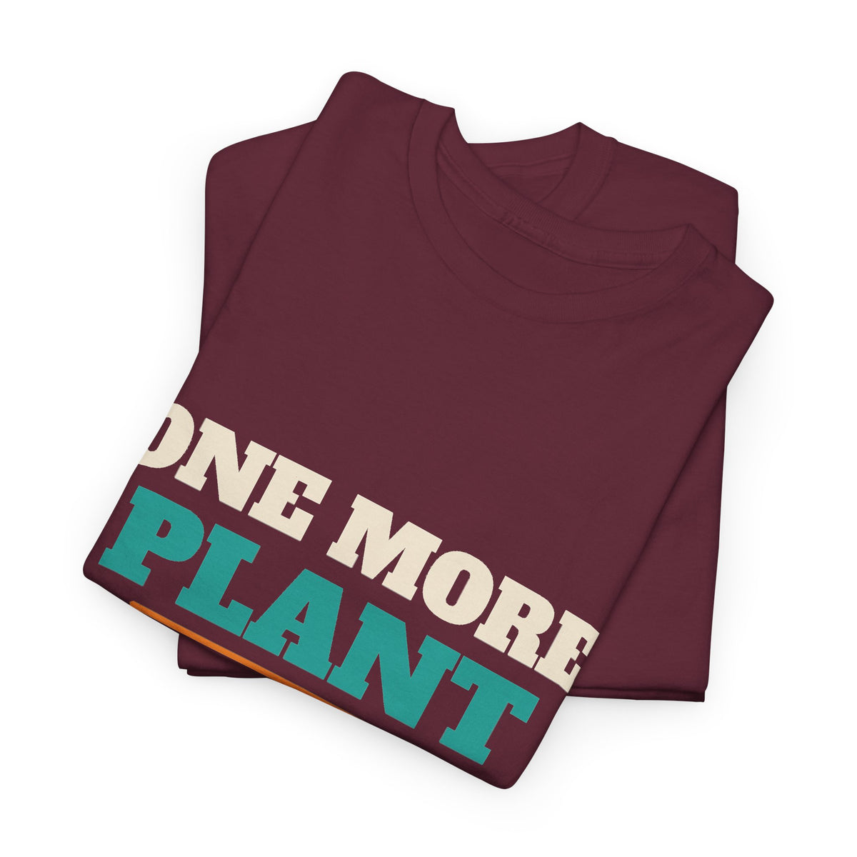 Funny Gardening T-Shirt, Plant Lover Gift for Gardeners, Spring, Birthday and Christmas Gift