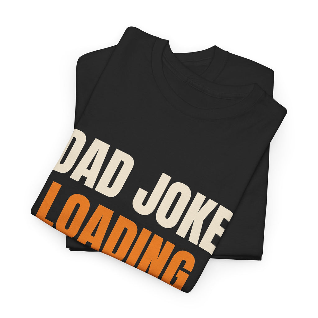 Funny Dad Joke T-Shirt, Gift for Dad from Kids, Father's Day, Birthday and Christmas Gift