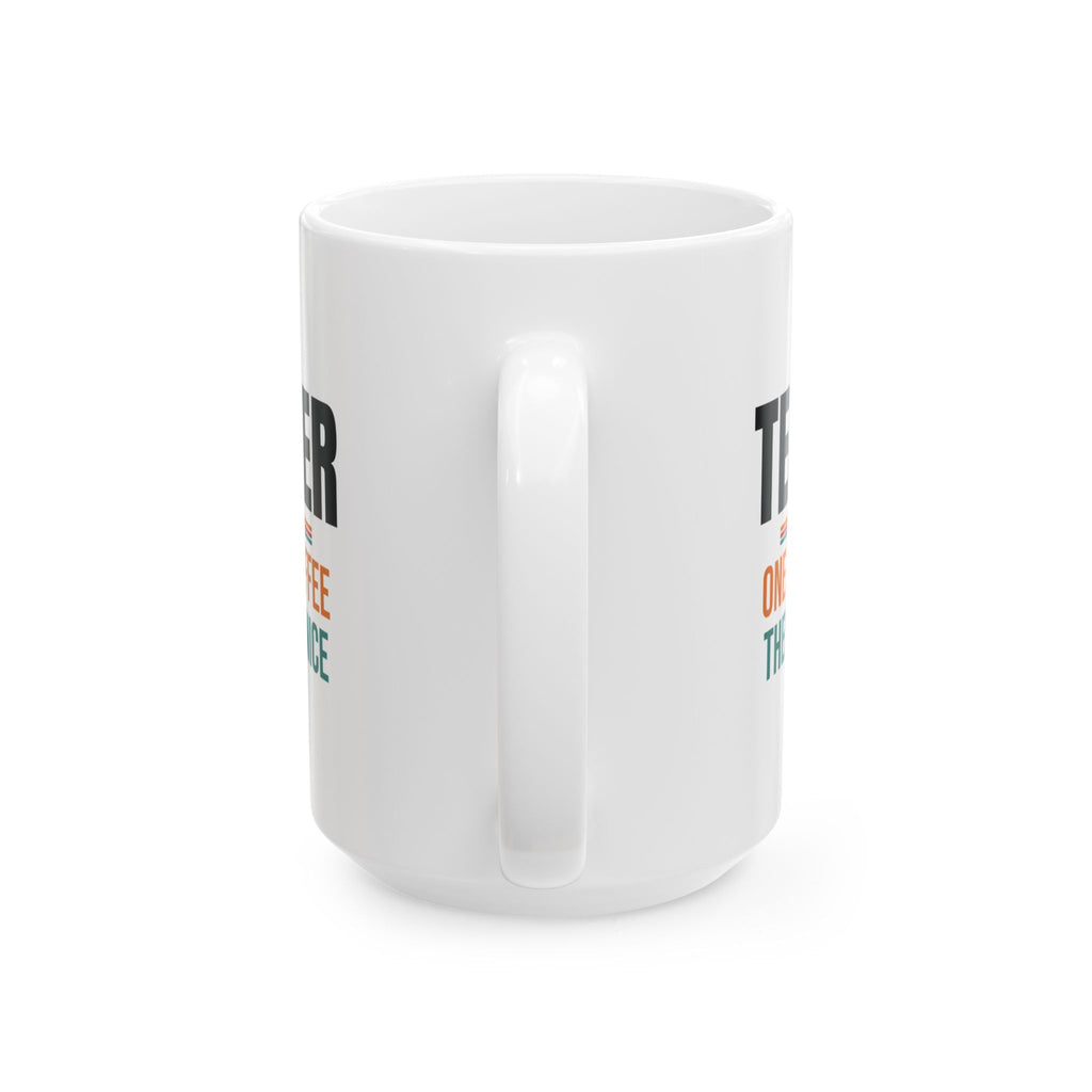 Funny Teacher Coffee Mug, Teacher Appreciation Gift, Back to School and Christmas Gift