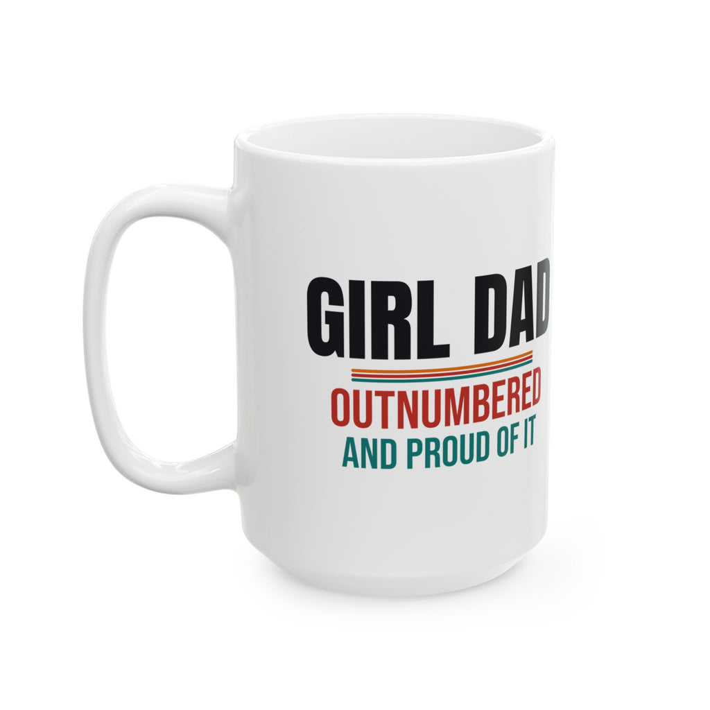 Girl Dad Coffee Mug, Gift for Dad of Daughters, Father's Day and Christmas Gift