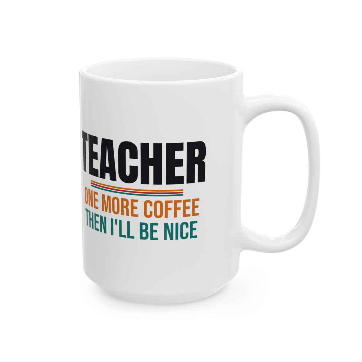 Funny Teacher Coffee Mug, Teacher Appreciation Gift, Back to School and Christmas Gift