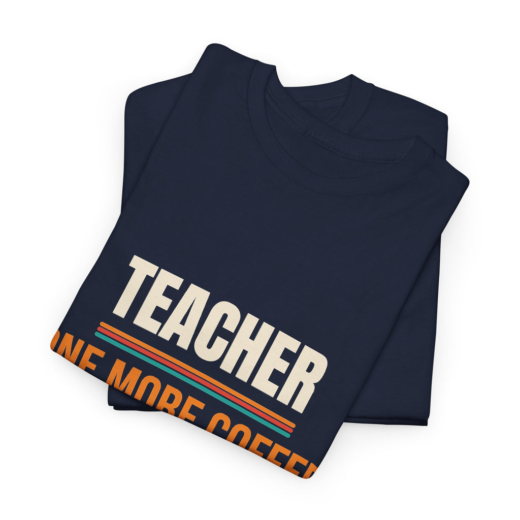 Funny Teacher T-Shirt, Teacher Appreciation Gift, Back to School and Christmas Gift