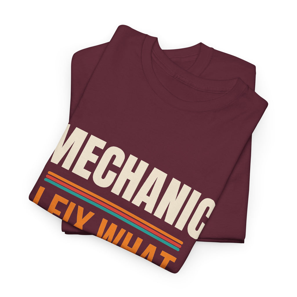 Funny Mechanic T-Shirt, Mechanic Gift for Men, Birthday, Father's Day and Christmas Gift