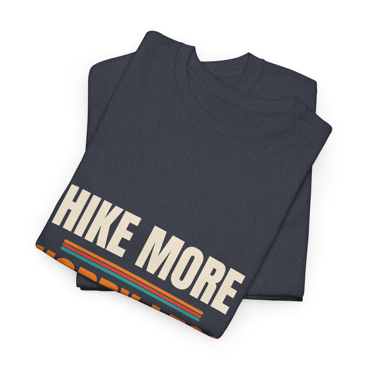 Hiking T-Shirt, Hiker Gift for Men and Women, Trail Days, Birthday and Christmas Gift