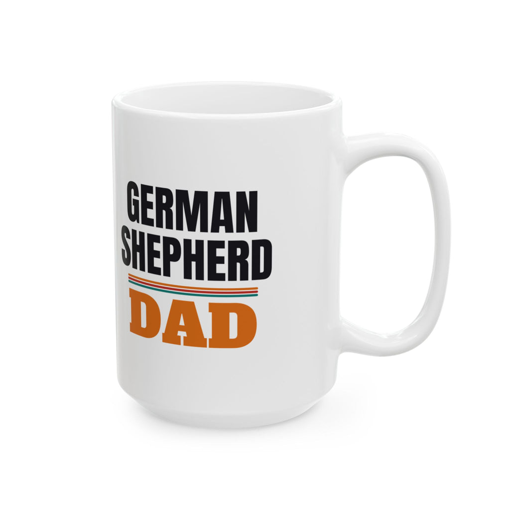 German Shepherd Dad Coffee Mug, German Shepherd Owner Gift, Birthday, Father's Day and Christmas Gift