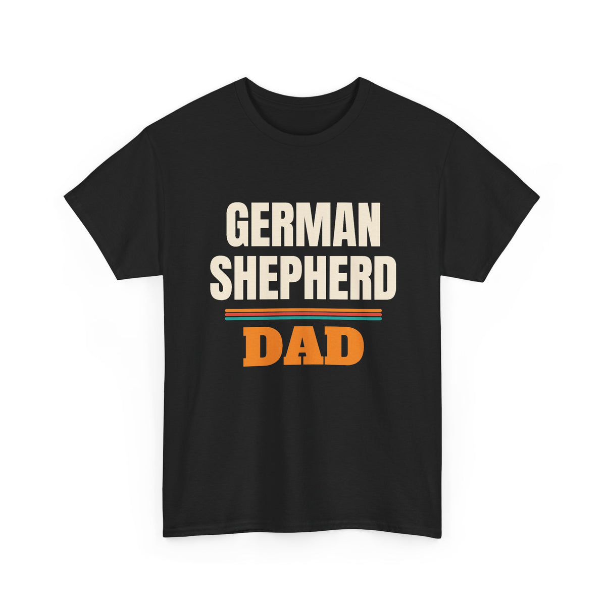 German Shepherd Dad T-Shirt, German Shepherd Owner Gift, Birthday, Father's Day and Christmas Gift