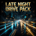 Late Night Drive Pack